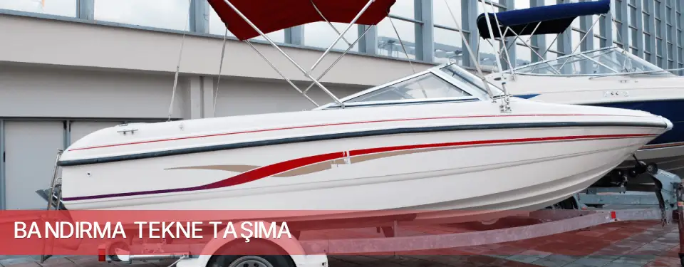 Bandırma İlçemi Tekne Taşıma